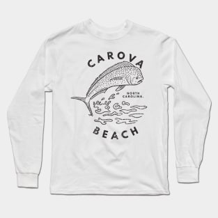 Carova, NC Summertime Vacationing Mahi Mahi Big Head Fish Long Sleeve T-Shirt